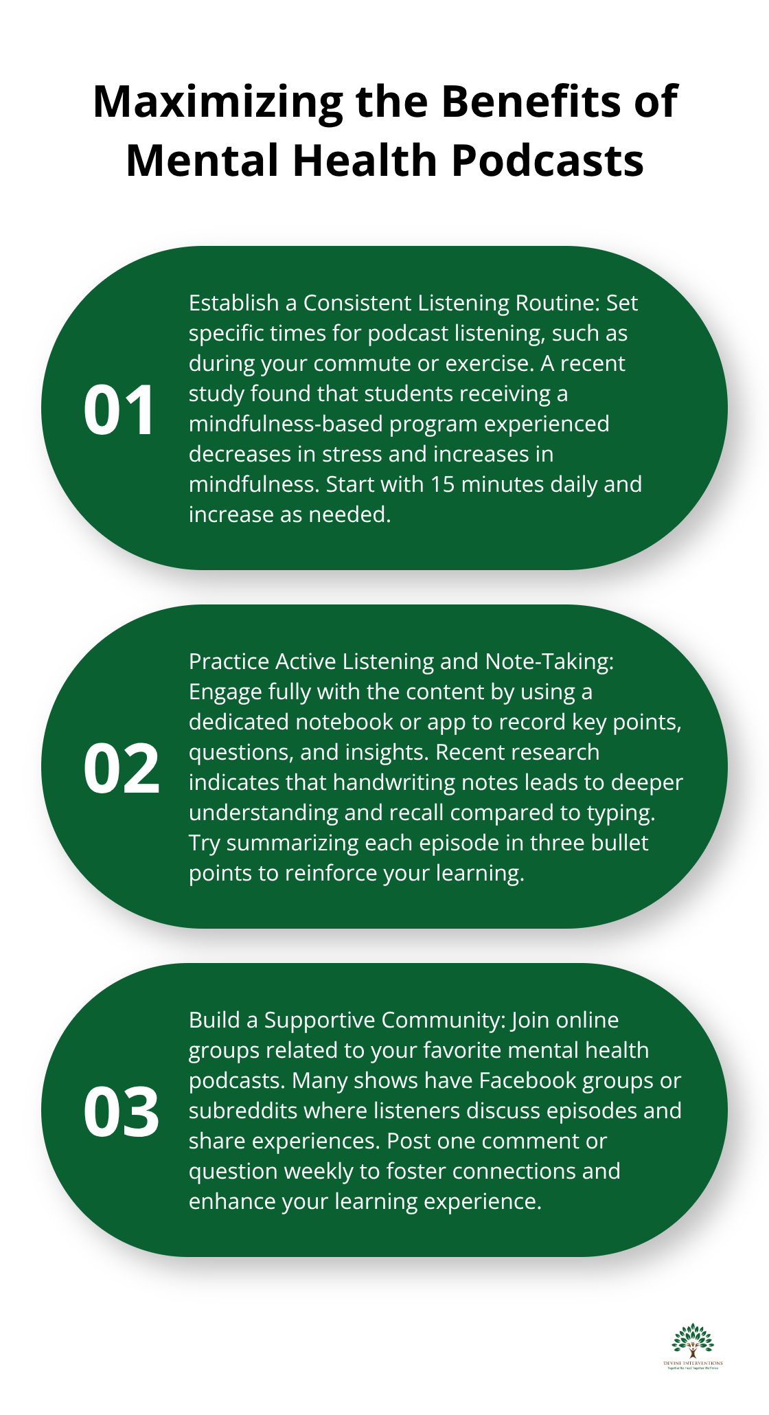 Ordered list chart showing three strategies to maximize the benefits of mental health podcasts: establish a consistent listening routine, practice active listening and note-taking, and build a supportive community